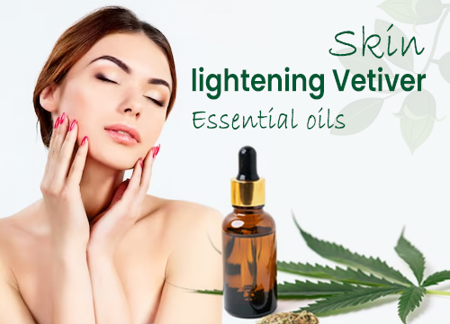 Skin lightening Vetiver Essential oils  
