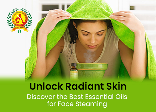 Unlock Radiant Skin: Discover the Best Essential Oils for Face Steaming
