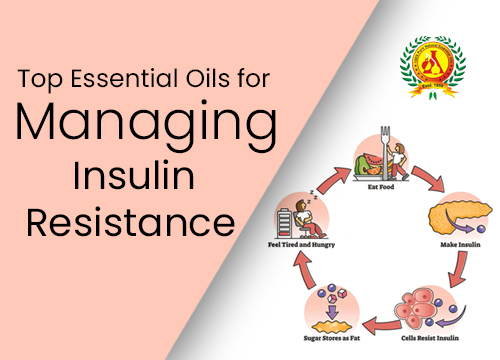 Top Essential Oils for Managing Insulin Resistance