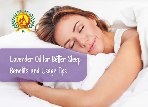 Lavender Oil for Better Sleep: Benefits and Usage Tips